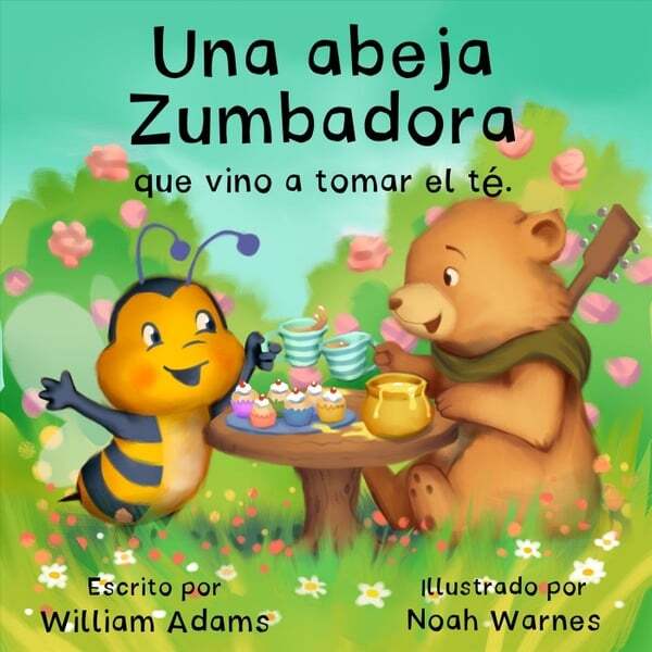 Cover art for Una Abeja Zumbadora Que Vino A Tomar El Té